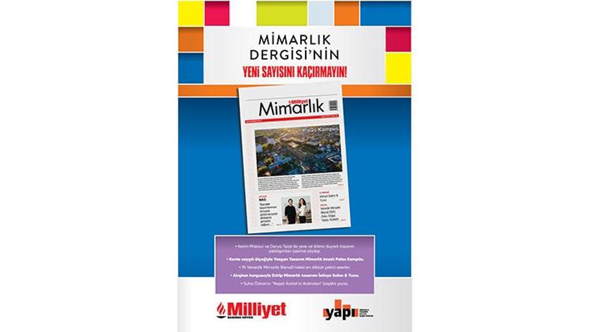 Milliyet Mimarlık Dergisi’nin 52. sayısı bu pazar bayilerde!