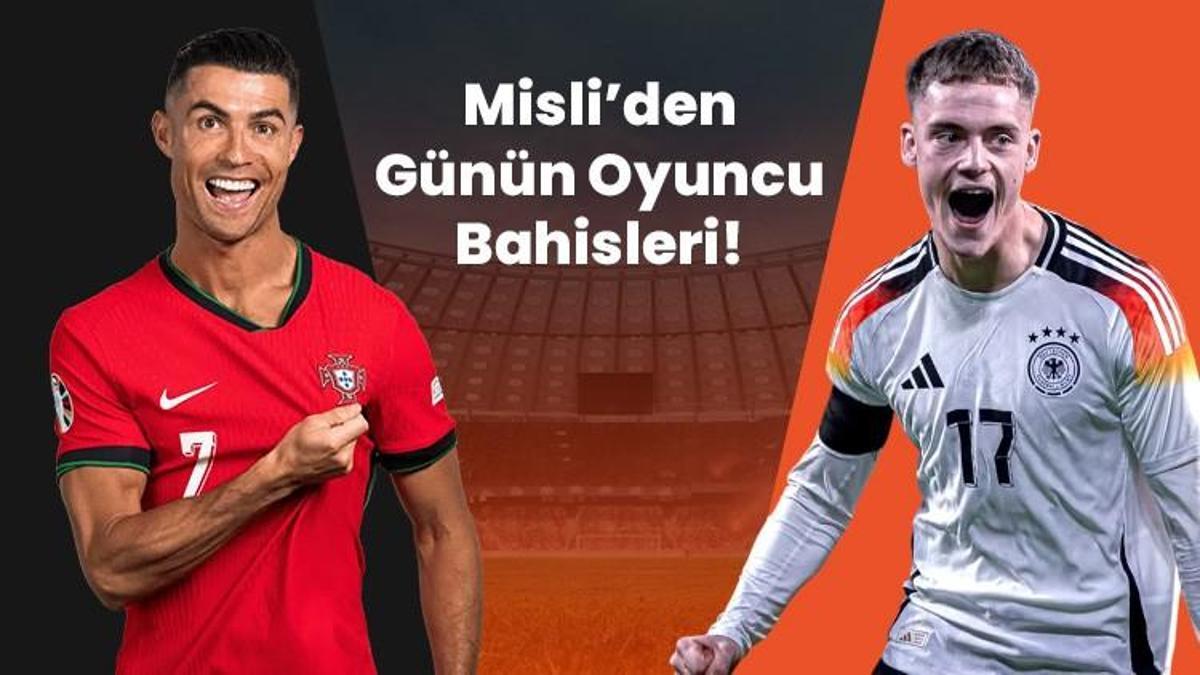 Almanya – Portekiz maçında kim gol atar, kim asist yapar, kim kart görür? İşte Misli’den günün oyuncu bahisleri