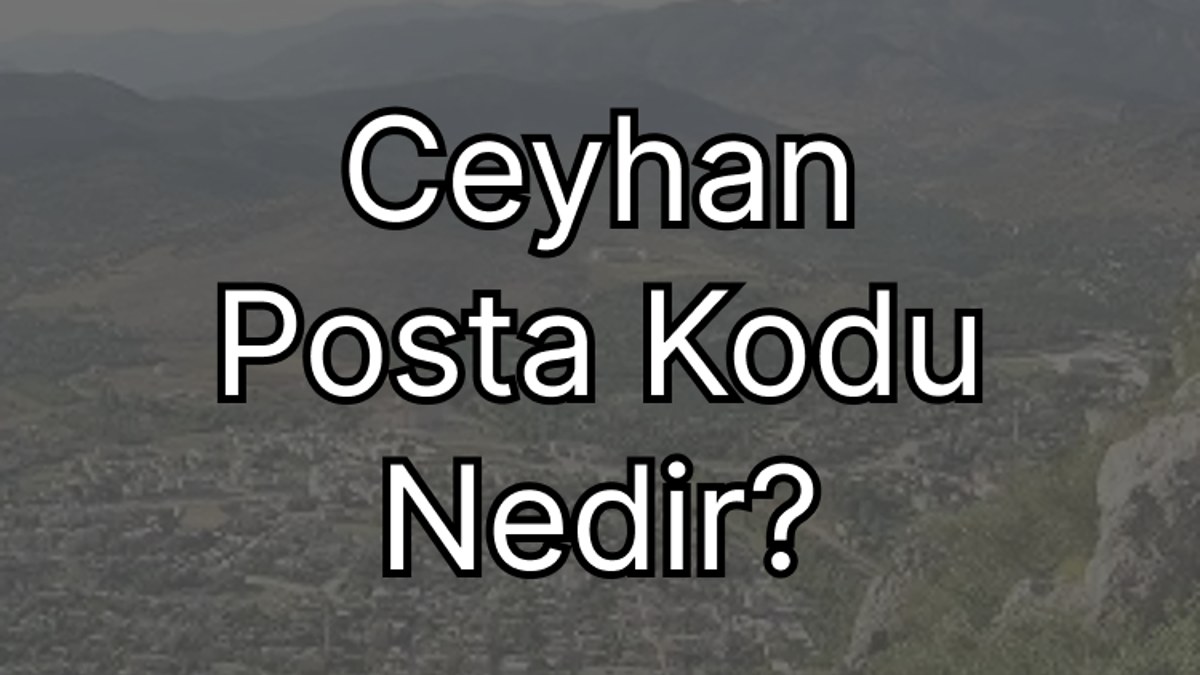 Adana Kozan Posta Kodu Nedir?