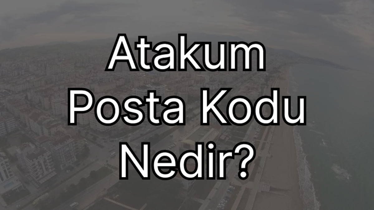 Samsun Atakum Posta Kodu Nedir?