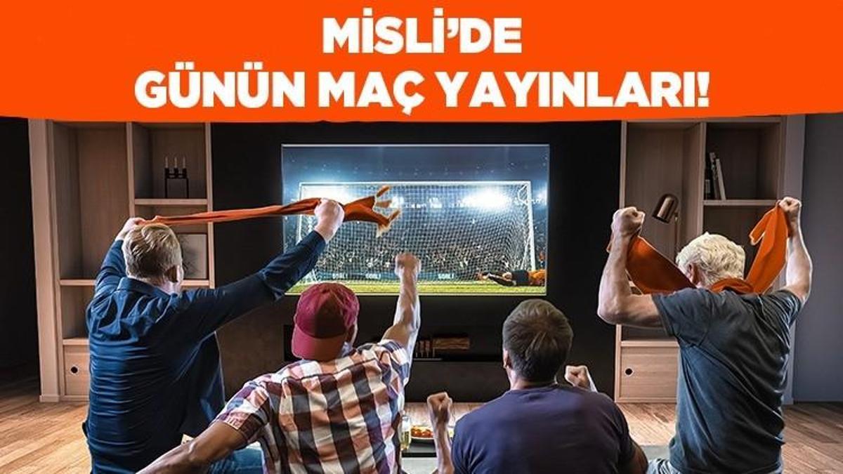 Maçları Misli’de canlı takip et, anında bahisle heyecanı yakala! İşte günün canlı yayın programı…