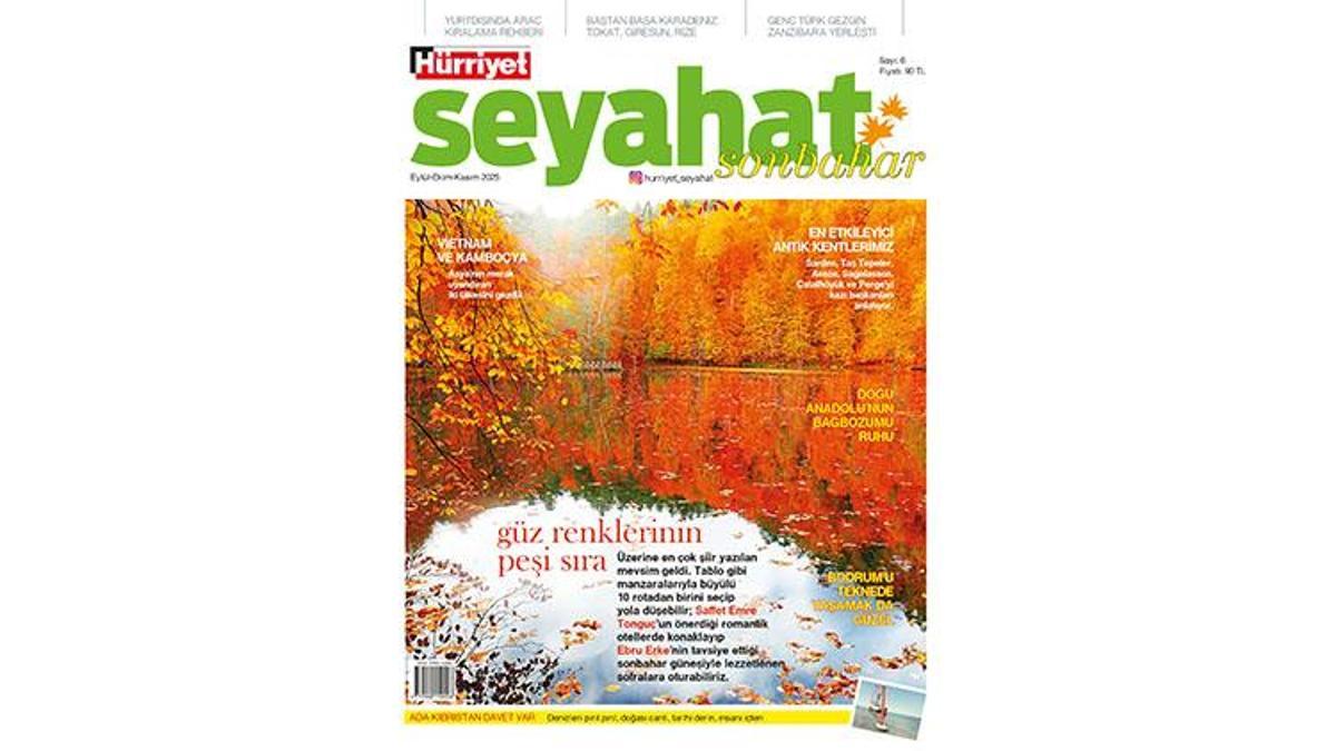 Kendi güz masalınızı yazacağınız rotalar Hürriyet Seyahat Sonbahar’da