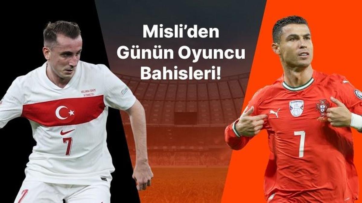 Kerem Aktürkoğlu gollerini sıralıyor, Ronaldo Portekiz'i sırtlamaya devam ediyor! İşte Misli’den günün oyuncu bahisleri