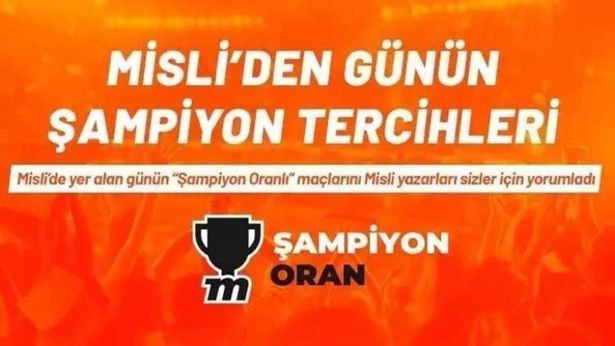 Günün favorileri ev sahipleri! İşte Misli’den Günün Şampiyon Tercihleri…