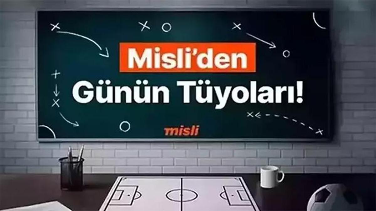 Lazio kalesini gole kapattı! Karagümrük deplasmanda maçlara kötü başlıyor… İşte Misli’den Günün Tüyoları