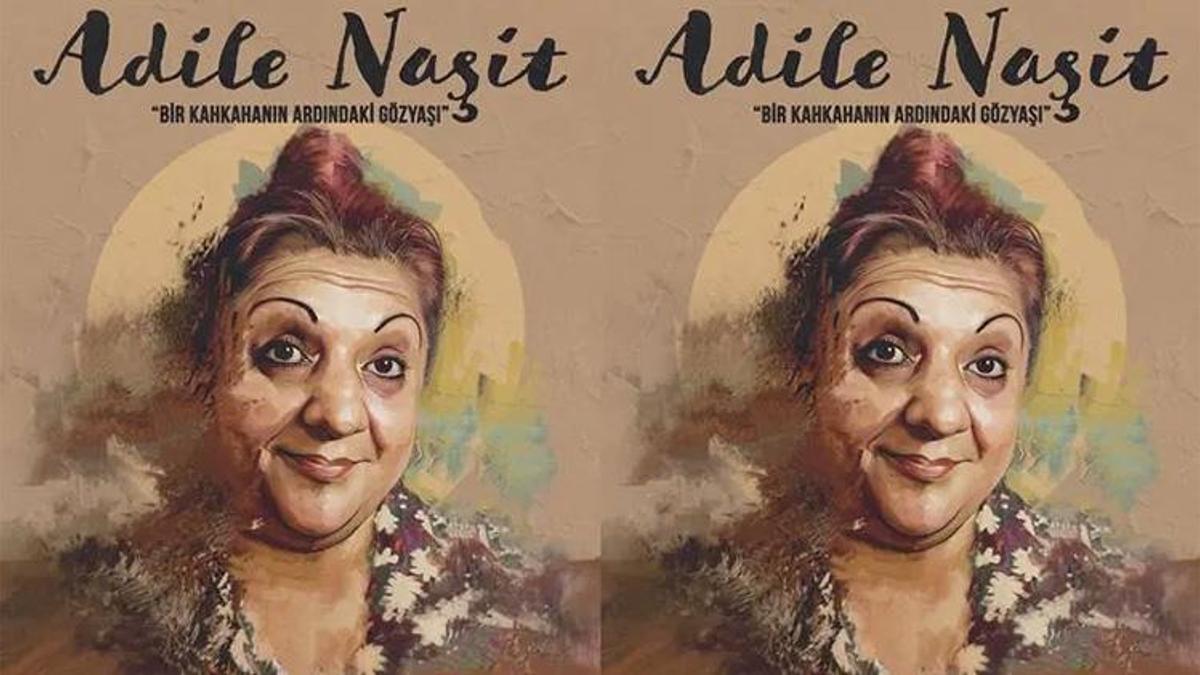 Bir kahkahanın ardındaki gözyaşı Adana'da! Adile Naşit’in gizli hikayesi sahnede