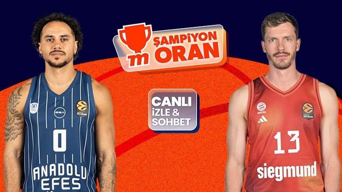 Anadolu Efes, EuroLeague'de Bayern Münih'e konuk oluyor! Maçın heyecanı canlı yayın, canlı sohbet ve Şampiyon Oranlar ile Misli'de