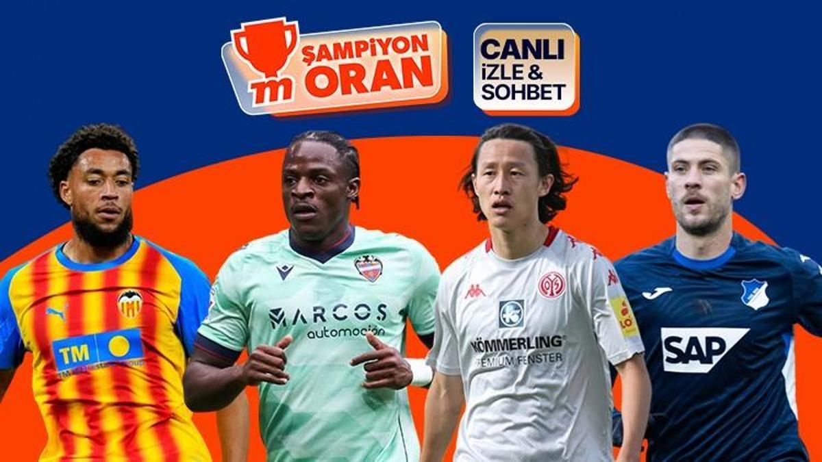 Valencia Levante'yi, Mainz Hoffenheim'ı konuk ediyor! Maçların heyecanı canlı yayın, canlı sohbet ve Şampiyon Oranlar ile Misli'de