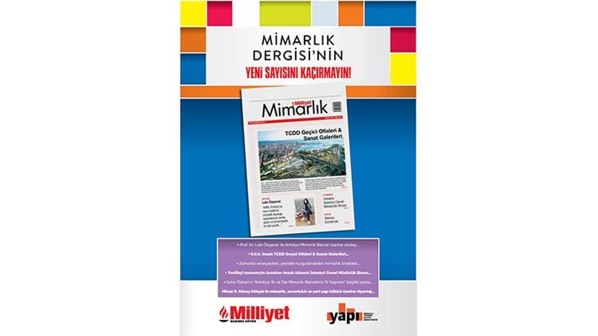 Milliyet Mimarlık Dergisi’nin 58. Sayısı Bu Pazar Bayilerde!