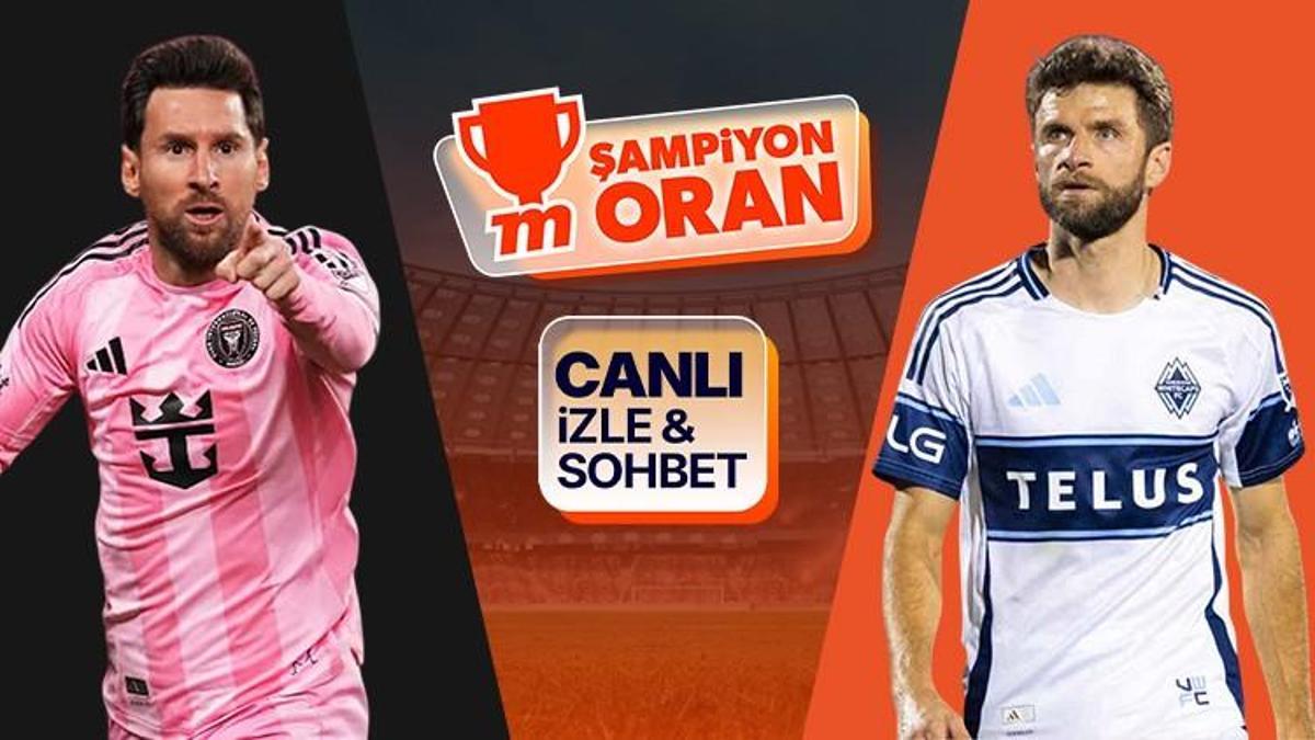 Messi'li Inter Miami, MLS finalinde Müller'li Vancouver Whitecaps ile karşılaşacak! Maçın heyecanı canlı yayın, canlı sohbet ve Şampiyon Oranlar ile Misli'de