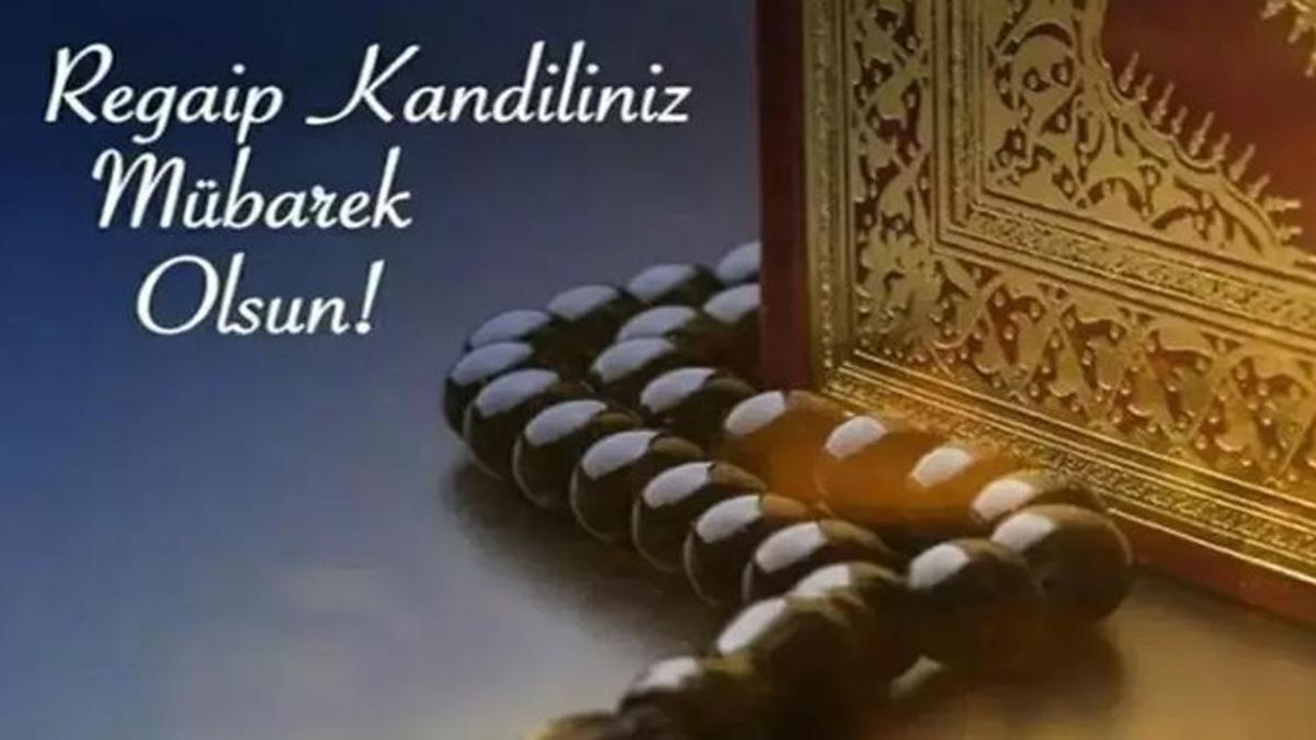 Regaip Kandili ile ilgili hadisler ve ayetler neler?