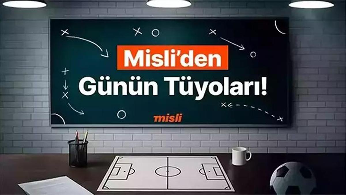 Fransa’nın son maçları gollü geçiyor! İşte Misli’den Günün Tüyoları