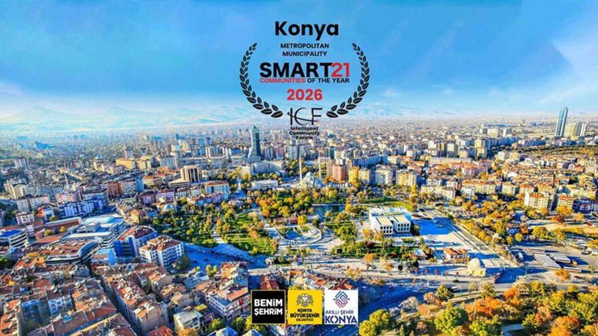 Dünyanın en akıllı 21 şehrinden biri Konya oldu! Şehir '2026 Smart21 Topluluğu' unvanını kazandı