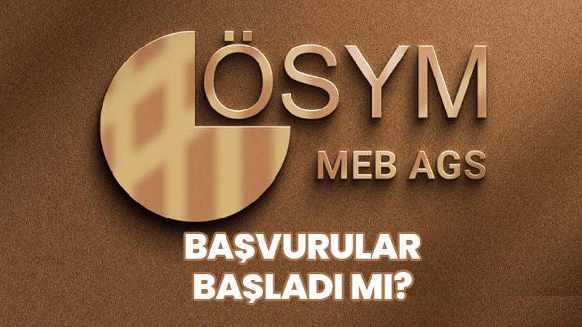 MEB AGS Sınavı başvuruları başladı mı? MEB AGS Sınavı ne zaman? Sınav başvuruları ne zaman bitiyor?