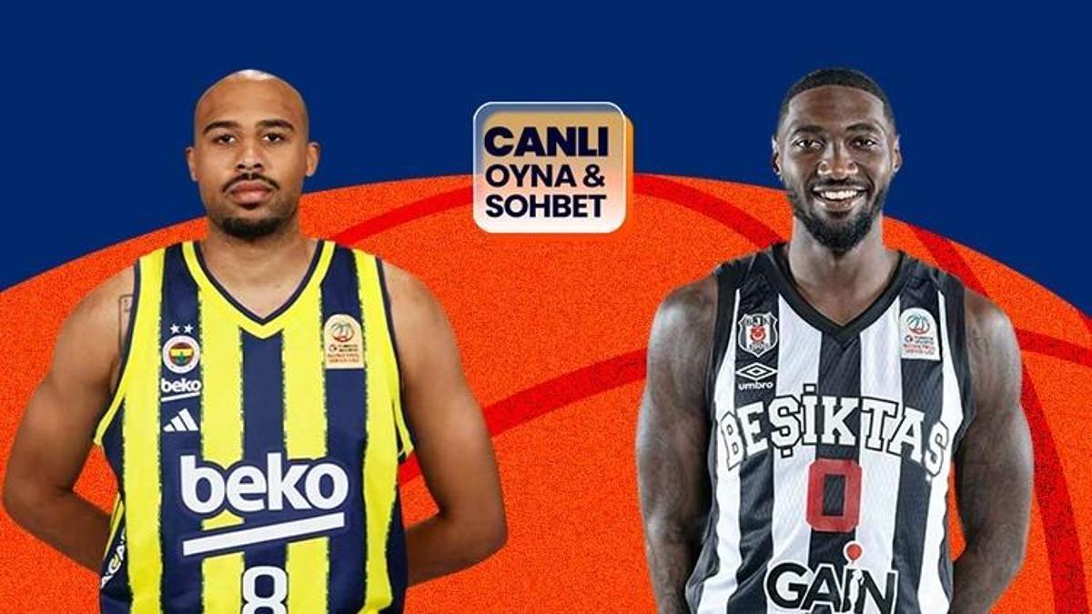 Fenerbahçe, Beşiktaş'ı konuk ediyor! Basketbol Süper Ligi'nde final serisi heyecanı canlı sohbet ile Misli'de