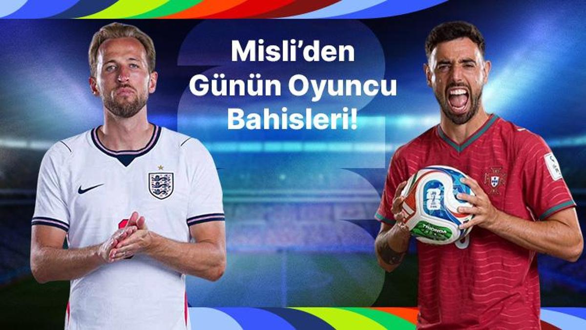 İngiltere’de Harry Kane, Portekiz’de Bruno Fernandes gollerini sıralamaya devam ediyor! İşte Misli’den günün oyuncu bahisleri