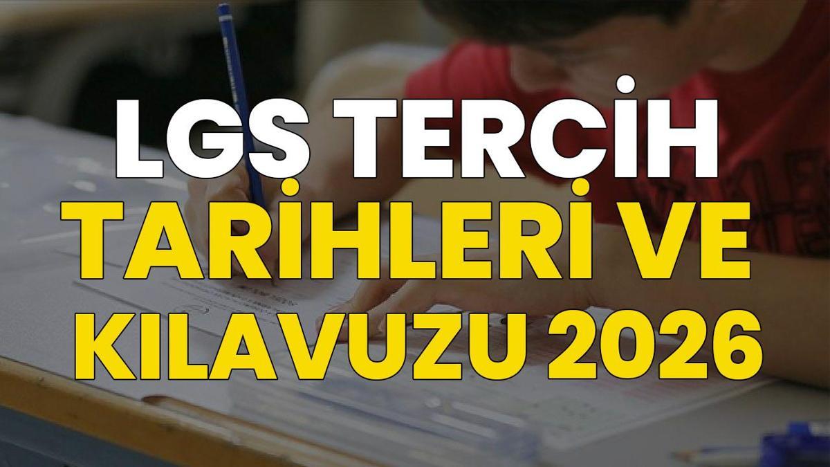 LGS Tercih Kılavuzu 2026 MEB Tarafından Yayınlandı! LGS Tercihleri Ne Zaman Başlıyor, e-Okul Lise Tercihi Nasıl Yapılır? LGS Tercih Kılavuzu 2026 MEB Tarafından Yayınlandı! LGS Tercihleri Ne Zaman Başlıyor, e-Okul Lise Tercihi Nasıl Yapılır?