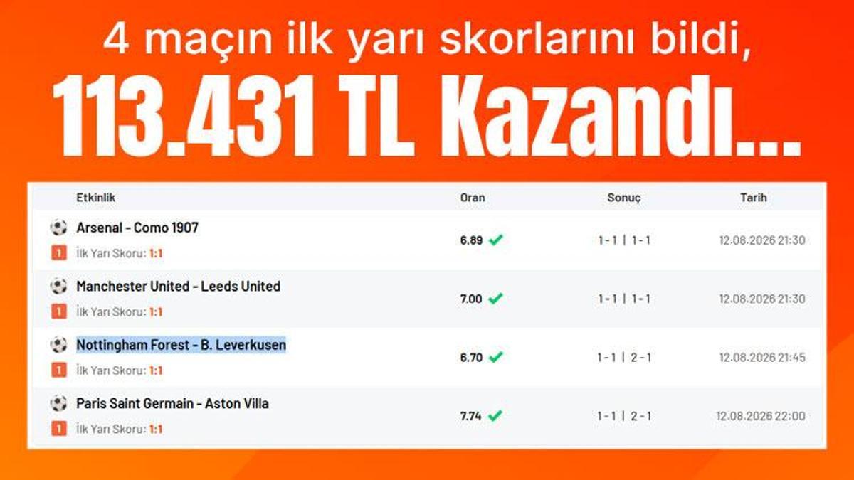 4 maçın ilk yarı skorlarını bildi, 113.431 TL Kazandı…