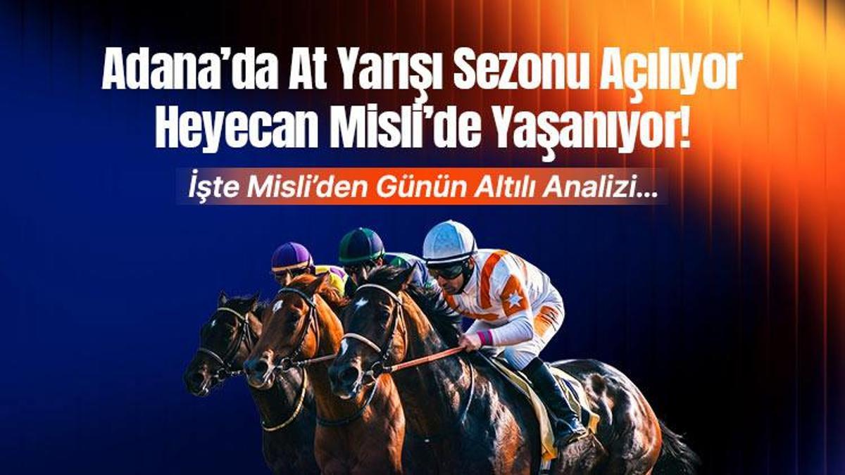 Adana’da At Yarışı Sezonu Açılıyor Heyecan Misli’de Yaşanıyor! İşte Misli’den Günün Altılı Analizi…