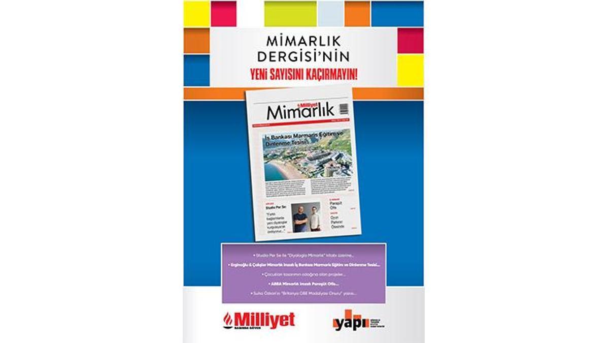 Milliyet Mimarlık Dergisi’nin 67. Sayısı Bu Pazar Bayilerde!