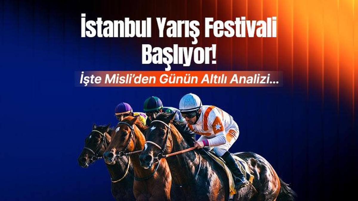 İstanbul Yarış Festivali Başlıyor! İşte Misli’den Günün Altılı Analizi…