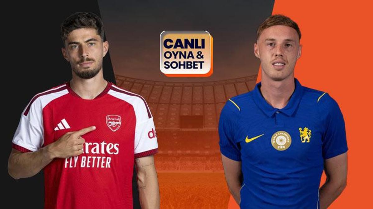 Arsenal ve Chelsea karşı karşıya geliyor! Maçın heyecanı Misli'de
