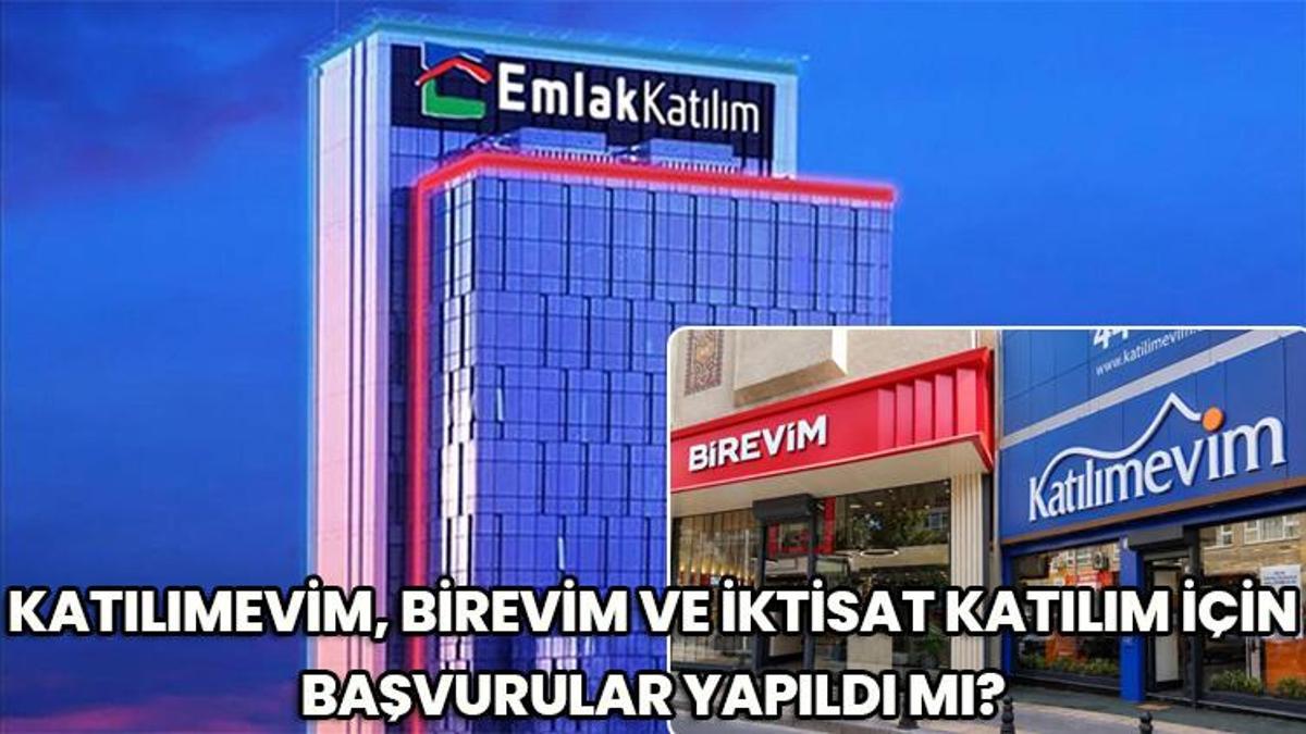Emlak Katılım’dan kritik hamle: Katılımevim, Birevim ve İktisat Katılım için başvurular yapıldı mı? Katılımevim son dakika, Birevim son dakika, İktisat Katılım son dakika, Emlak Katılım son durum nedir?
