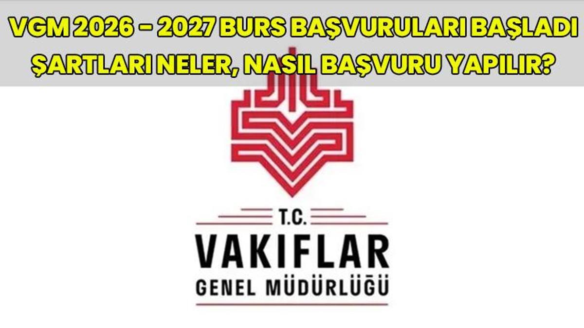 2026-2027 VGM Ortaöğrenim burs başvuruları başladı! VGM ortaöğrenim burs başvuru ekranı 2026 - 2027 VGM burs başvurusu nasıl yapılır, şartları neler? VGM burs başvuruları nasıl yapılır?