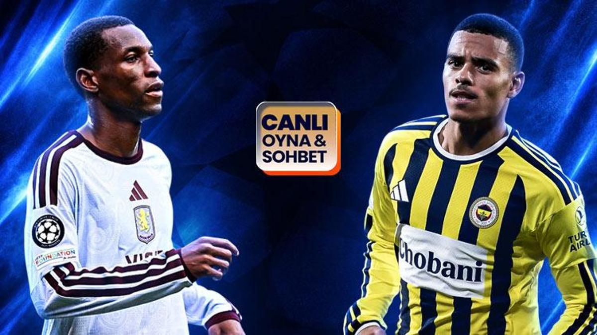 Fenerbahçe, Şampiyonlar Ligi'nde Aston Villa deplasmanında! Maçın heyecanı canlı sohbet ile Misli'de
