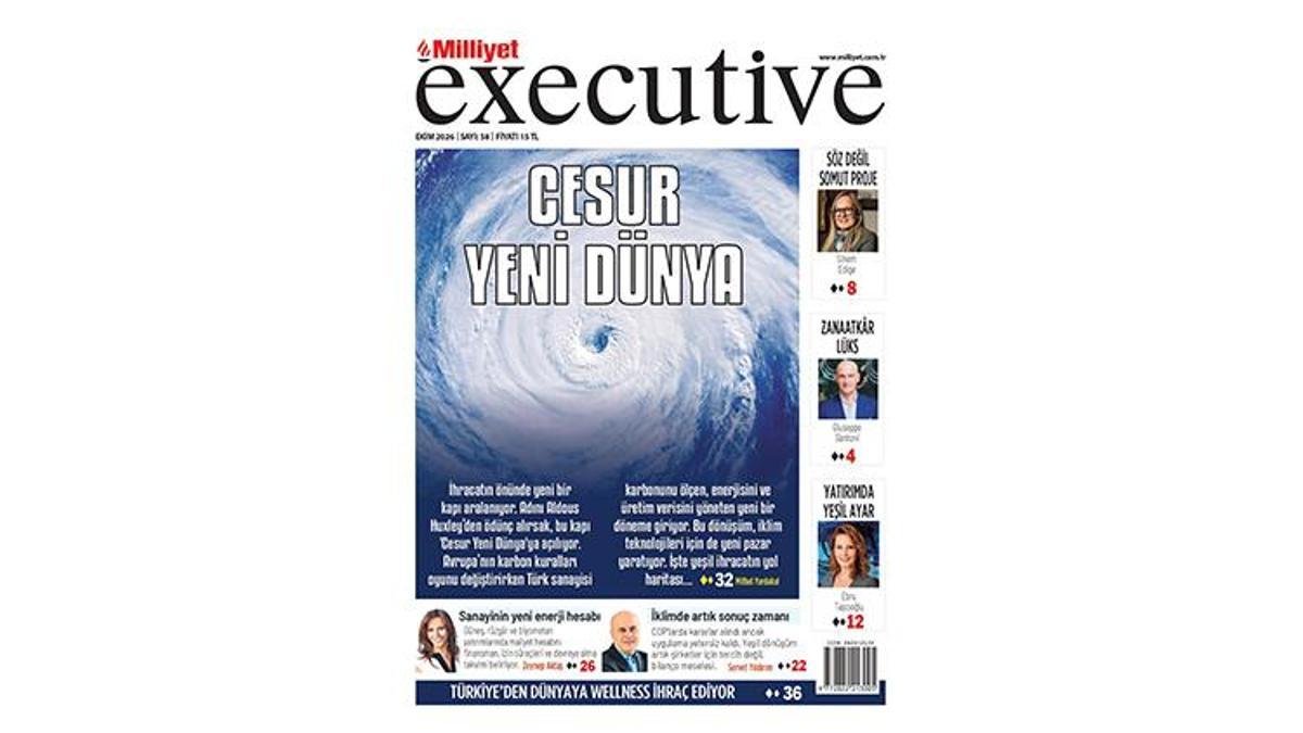 Milliyet Executive ile Cesur Yeni Dünya