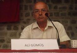 Ali Gümüş hayatını kaybetti