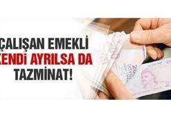 Çalışan emekli isteğiyle işinden ayrıldığında tazminat alabilir mi?