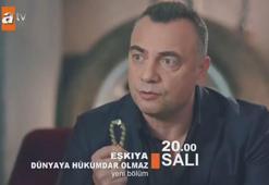 Eşkıya Dünyaya Hükümdar Olmaz 34. yeni bölüm fragmanı yayınlandı mı?