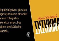 "Tutunmak" raflarda yerini aldı!
