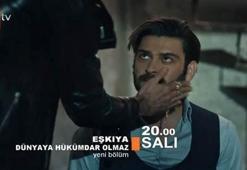 Eşkıya Dünyaya Hükümdar Olmaz 44. bölüm fragmanında!