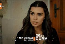 Aşk ve Mavi 4. bölüm fragmanında gerilim tırmanıyor!