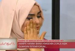 Serkan Hanife'yi ağlattı