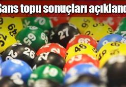 Şans Topu çekiliş sonuçları belli oldu! İşte şanslı numaralar...