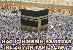 Hac kura sonuçlarından sonra kesin kayıtlar ne zaman yapılacak?
