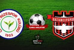 Çaykur Rizespor- Gaziantepspor