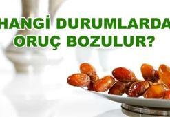 Orucu bozan ve bozmayan durumlar nelerdir? Hangi hallerde oruç bozulur