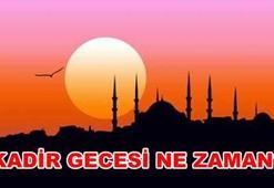 2017 Kadir Gecesi hangi güne denk geliyor? Kadir gecesi ne zaman idrak edilecek