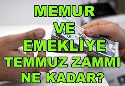 Memur ve emeklinin Temmuz ayı zammı belli oldu! Temmuz zammı ne kadar?