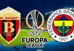 Vardar Fenerbahçe maçı ne zaman saat kaçta hangi kanalda yayınlanacak? Muhtemel 11'ler...