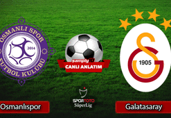 CANLI! Osmanlıspor - Galatasaray