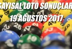 Sayısal Loto çekiliş sonuçları açıklandı! - 19 Ağustos 2017 MPİ