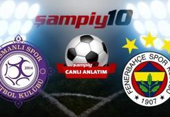 CANLI! Osmanlıspor - Fenerbahçe