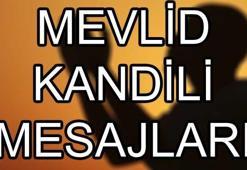 En güzel Mevlid Kandili mesajları! Anlamlı Mevlid Kandili mesajları ve duaları
