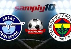 Adana Demirspor - Fenerbahçe