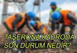 Taşeron işçiler kadro sınavı ne zaman? İşte taşerona kadroda son durum...